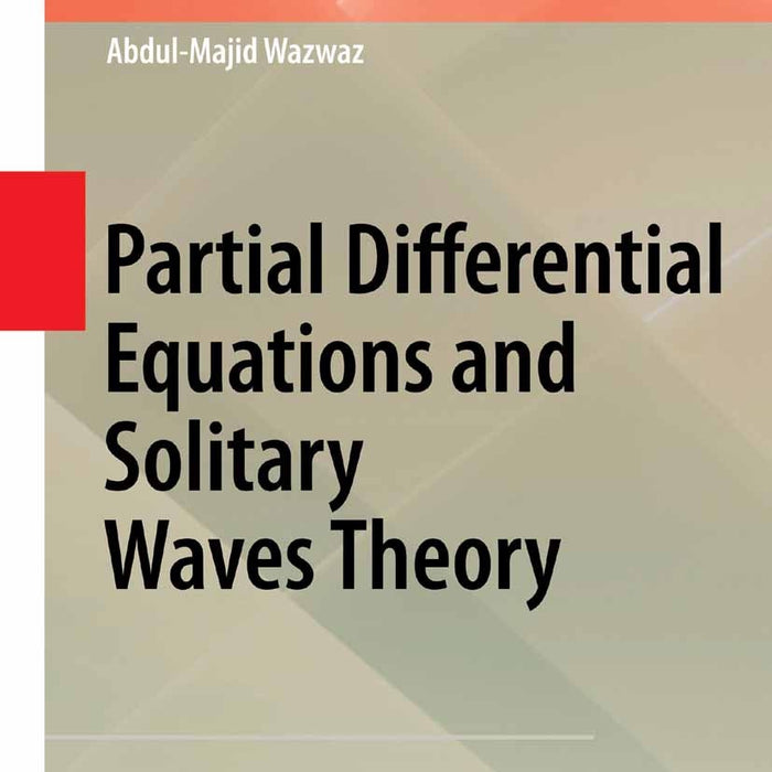 Partial Differential Equations and Solitary Waves Theory