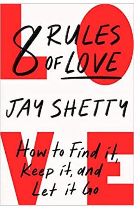 8 Rules of Love: How to Find It, Keep It, and Let It Go Audible  Jay Shetty (Author, Narrator)