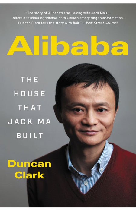 Alibaba: The House That Jack Ma Built 