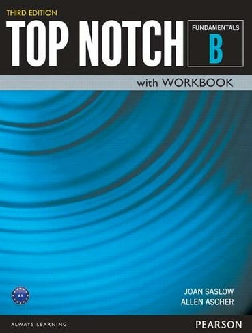 Top Notch Fundamentals B With Work Book 3rd Editioin by Joan Saslow 