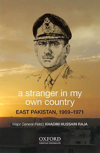 A Stranger in My Own Country: East Pakistan, 1969-1971