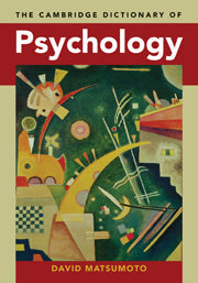 The Cambridge Dictionary of Psychology by David Matsumoto 