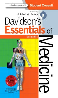 Davidsons Essentials of Medicine 2nd Edition By J Alastair Innes