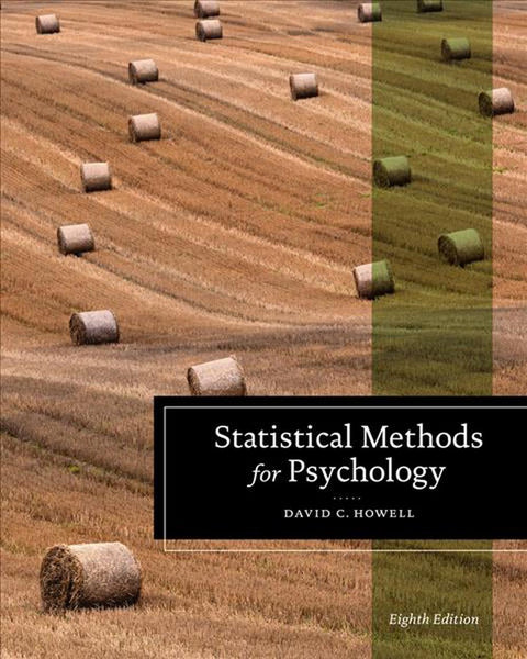 Statistical Methods for Psychology 8th Edition by David C. Howell (Author)