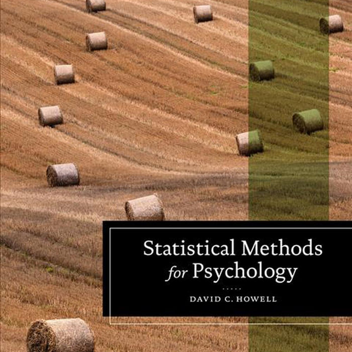 Statistical Methods for Psychology 8th Edition by David C. Howell (Author)