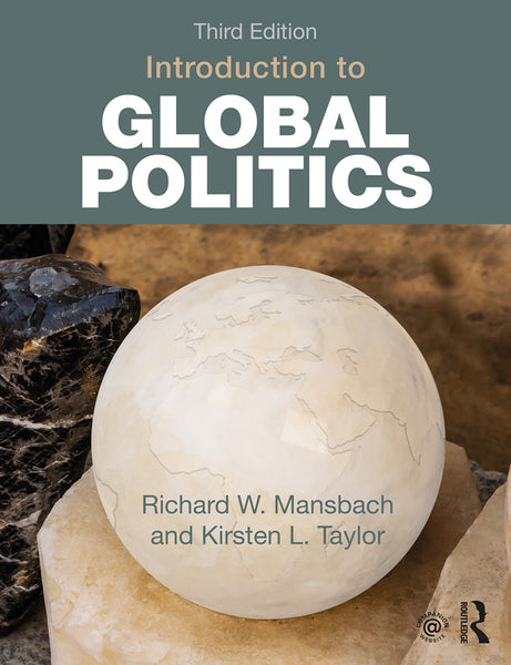 Introduction to Global Politics: 3rd Edition by Richard W. Mansbach