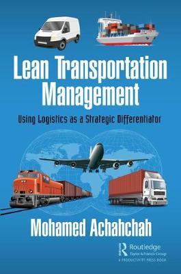 Lean Transportation Management Using Logistics as a Strategic Differentiator