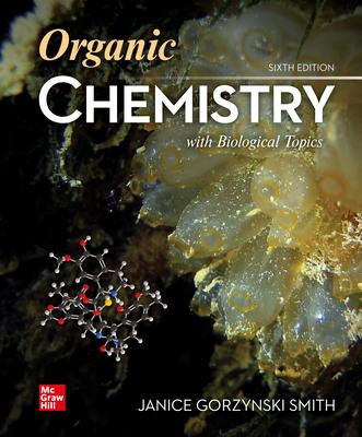 Organic Chemistry with Biological Topics 6th Edition by Janice Gorzynski 