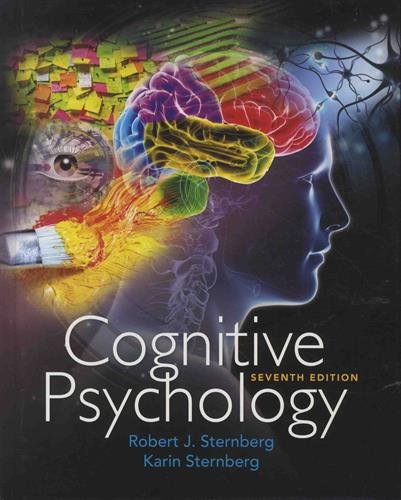 Cognitive Psychology 7th Edition by Robert J. Sternberg (Author), Karin Sternberg (Author)