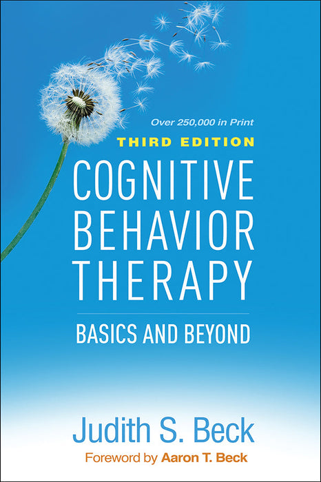 Cognitive Behavior Therapy: Basics and Beyond 3rd Edition 