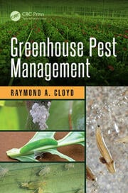 Greenhouse Pest Management By Raymond A Cloyd