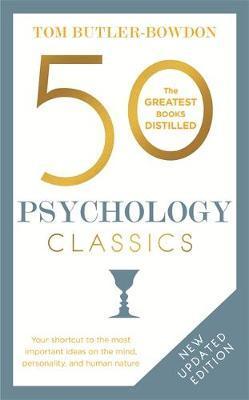 50 Psychology Classics, 2nd Edition by Tom Butler-Bowdon