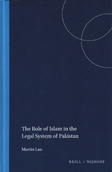 The Role Of Islam In The Legal System Of Pakistan