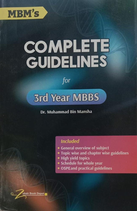 Complete Guidelines 3rd Year MBBS By Dr Muhammad Bin Mansha