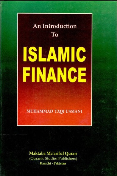 Islamic Finance An Introduction by Muhammad Taqi Usmani-Maktaba Ma'ariful Quran