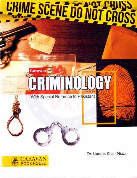 Criminology By  Dr Liaquat Khan Niazi -Caravan