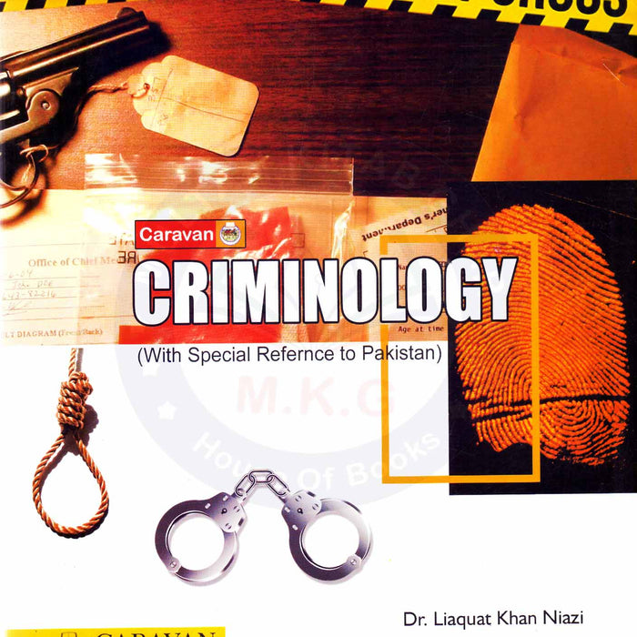 Criminology By  Dr Liaquat Khan Niazi -Caravan