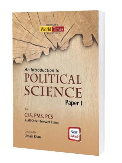 An Introduction to Political Science Paper 1 For CSS PMS By Umair Khan