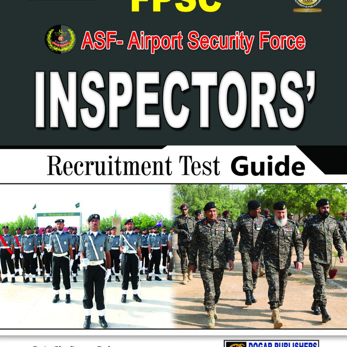 Inspectors’ Recruitment Test Guide For FPSC ASF By Dogar