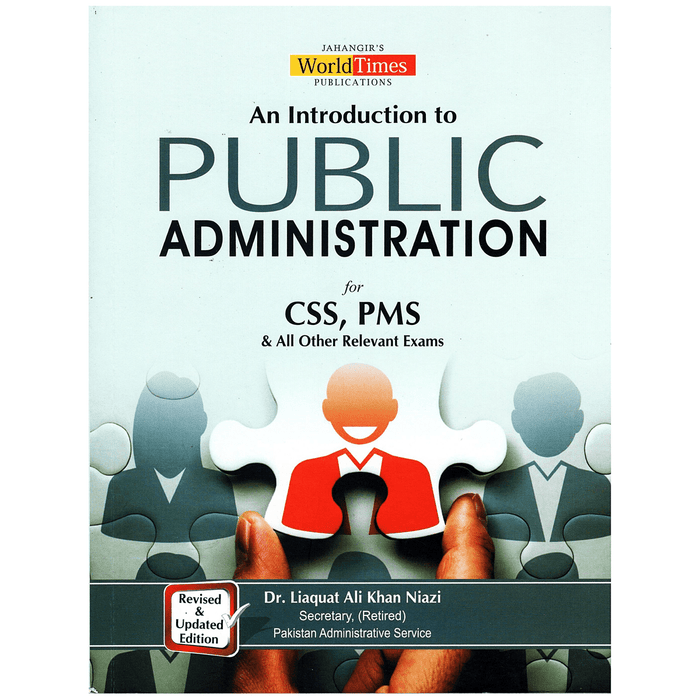 An Introduction To Public Administration For CSS PMS By Dr. Liaquat Ali Khan Niazi  - JWT