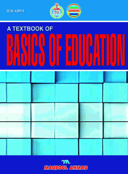 ILMI A Text Book Of Basics Of Education ADP 1