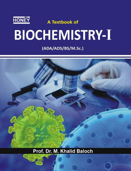 Honey Biochemistry-I By Prof Dr M Khalid Baloch