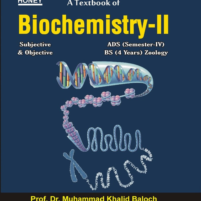 Honey Biochemistry-II For ADS BS By Prof Dr M Khalid Baloch