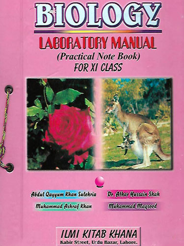 Biology Laboratory Manual Practical Note Book For 11th Class -ILMI 