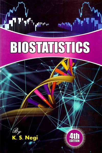 Biostatistics 4th Edition By KS Negi