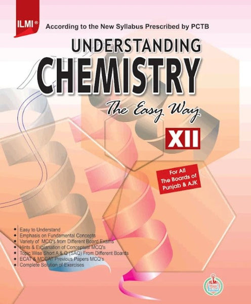 Understanding Chemistry Easy Way For 12th Class -ILMI