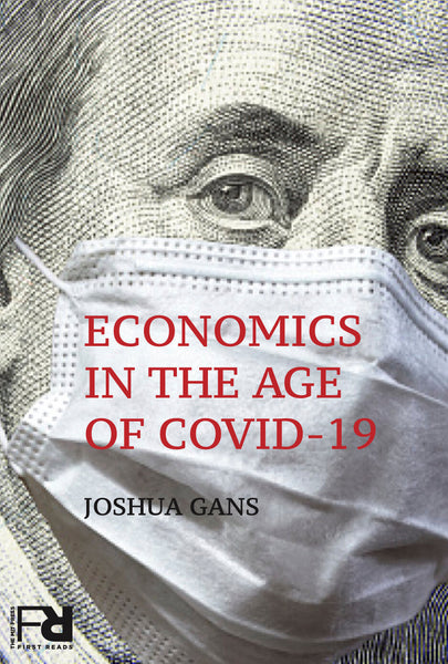 Economics In The Age Of Covid 19 by Joshua Gans (Author) 