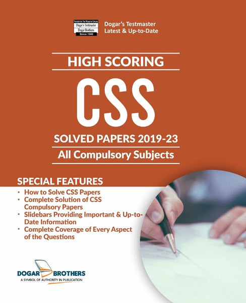 High Scoring CSS Solved Past Papers 2019-23 All Compulsory Subjects For CSS PCS PMS And All Other Relevant Exams-Dogar Test Master