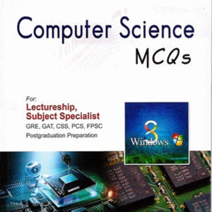  Computer Science MCQs For Lectureship PPSC PCS FPSC By Ch. Ahmad Najib -Caravan