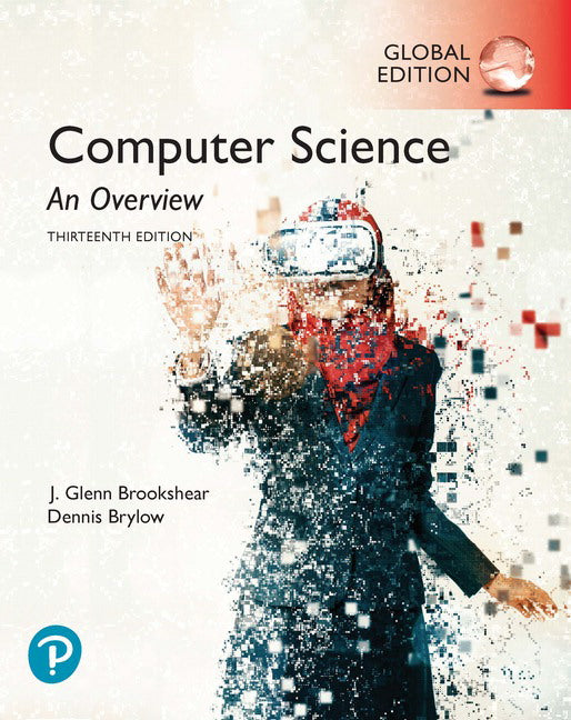 Computer Science An Overview 13th Edition by J. Glenn Brookshear ...