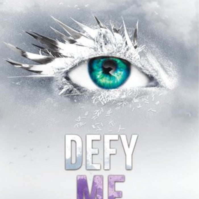 Defy Me by Tahereh Mafi