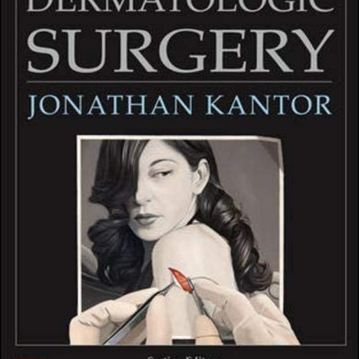 Dermatologic Surgery Jonathan Kantor