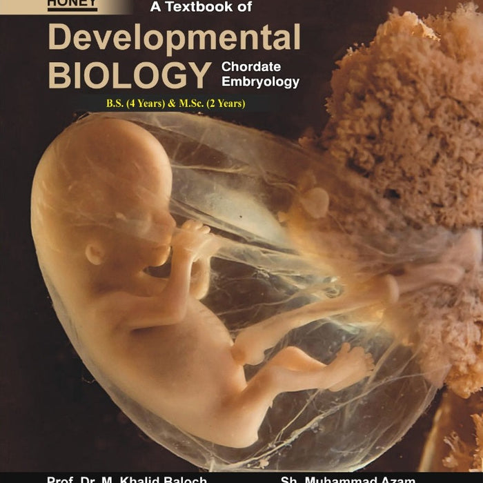  Developmental Biology Chordate Embryology by  Muhammad Khalid Baloch.