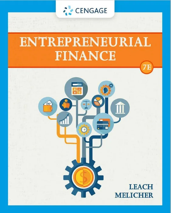 Entrepreneurial Finance 7th Edition By Leach Melicher