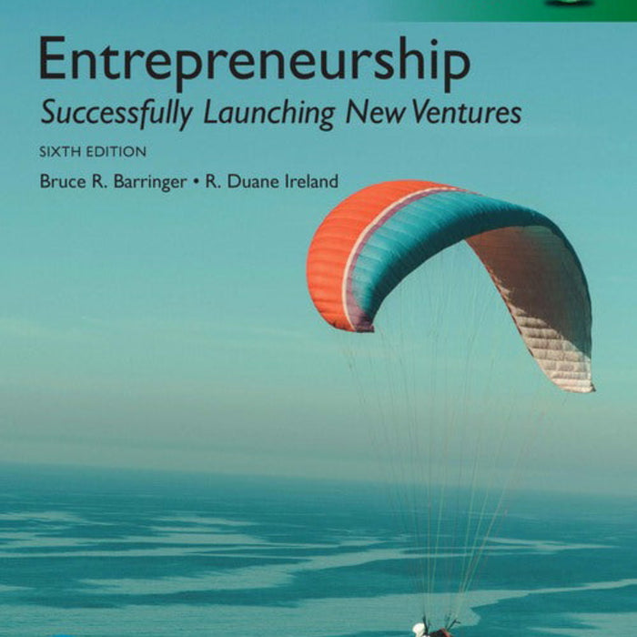 Entrepreneurship Successfully Launching New Ventures 6th Edition