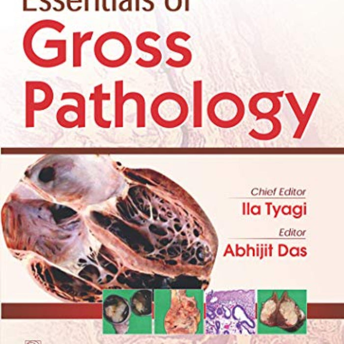 Essentials Of Gross Pathology