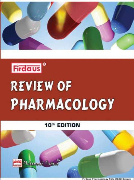 Firdaus Review Of Pharmacology 10th Edition By Muhammad Firdaus