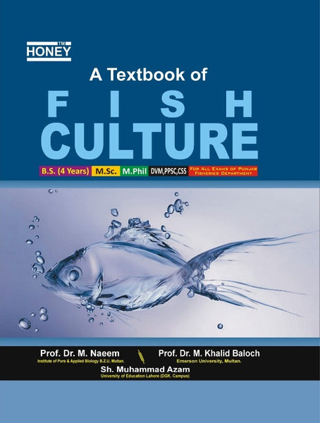 Honey: Fish Culture For BS MSc by Dr M.Khalid Baloch