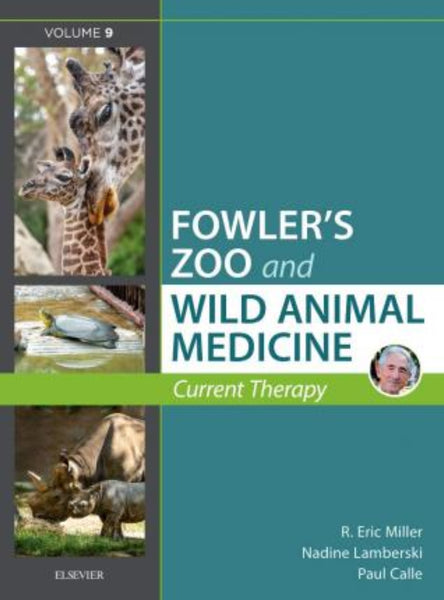 Fowler's Zoo and Wild Animal Medicine Current Therapy 
