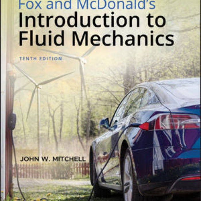 Fox and McDonald's Introduction to Fluid Mechanics