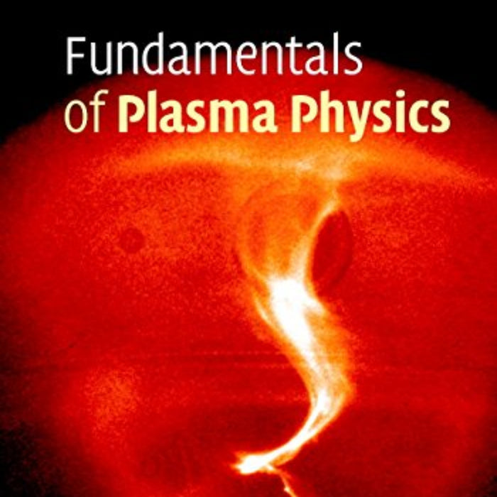 Fundamentals Of Plasma Physics