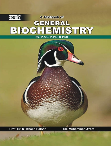 Honey General Biochemistry BS MSc M.Phill By DR M. Naeem ,Prof M Khalid Baloch