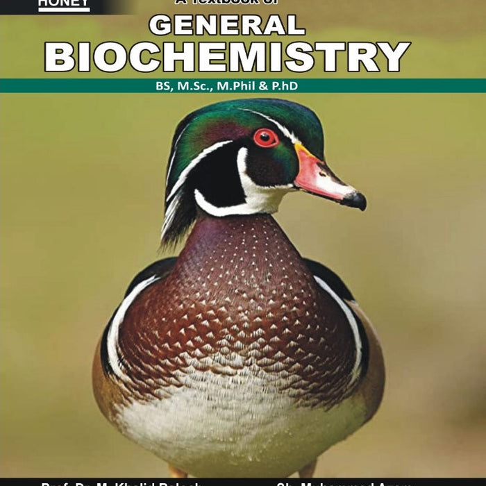 Honey General Biochemistry BS MSc M.Phill By DR M. Naeem ,Prof M Khalid Baloch