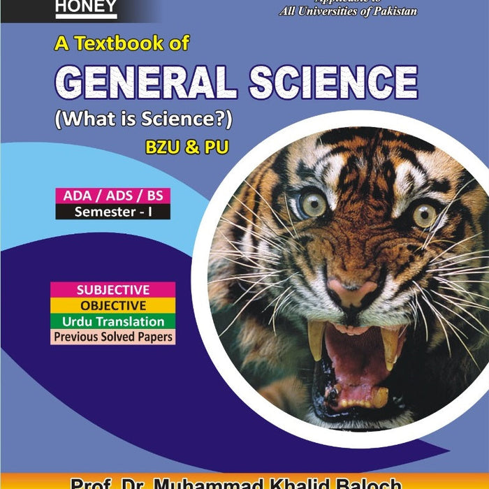 Honey General Science For ADP ADS BS With Solved Papers By M. Khalid Baloch