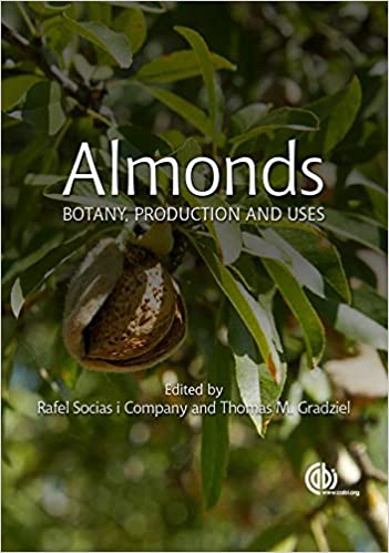 Almonds Botany Production and Uses Rafel Socias & Company Gradziel