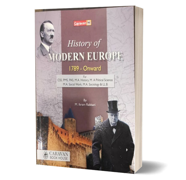 History Of Modern Europe 1789 To Onward For CSS PMS By M Ikram Rabbani-Caravan